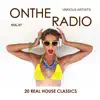 Various Artists - On the Radio, Vol. 7 (20 Real House Classics)