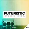 Various Artists - Futuristic Radio Collection #5
