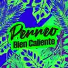 Various Artists - Perreo Bien Caliente