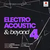 Various Artists - Electroacoustic & Veyond, Vol. 4