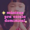 Various Artists - Músicas Pra Escola Dominical
