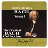 Various Artists - The Greatest Bach Collection, Vol. 3