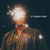Various Artists - To Happier Days