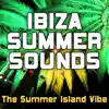 Various Artists - Ibiza Summer Sounds (The Summer Island Vibe)