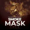 Various Artists - Smoke Mask Riddim - EP